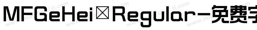 MFGeHei Regular字体转换
